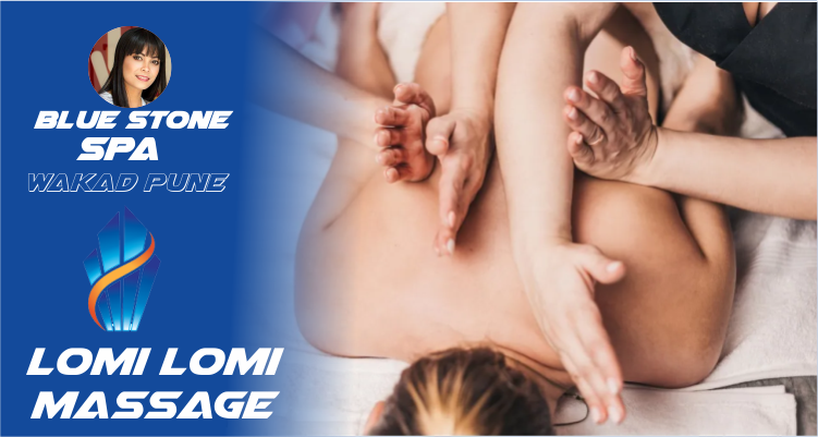 Lomi Lomi Massage in Wakad